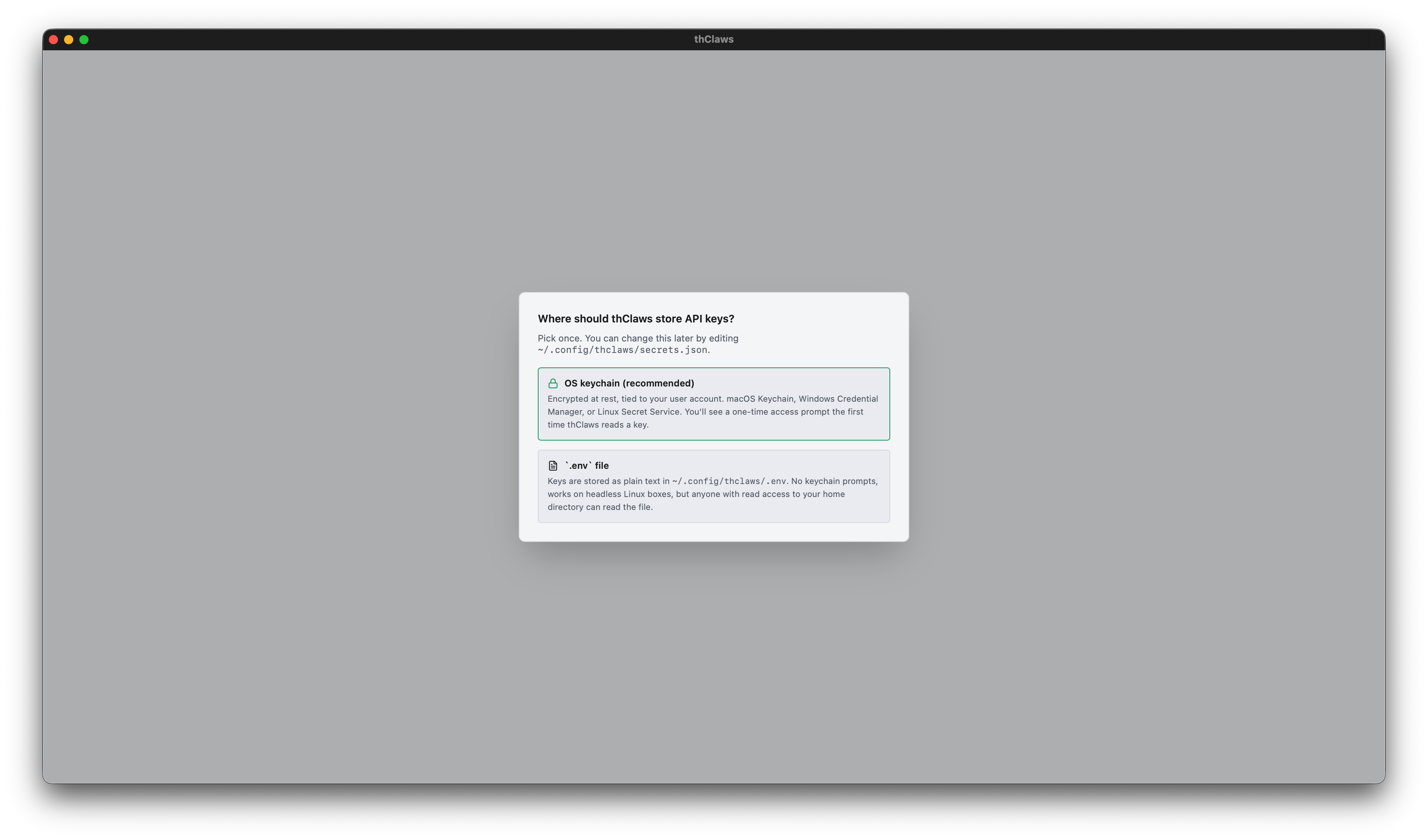 Where should thClaws store API keys? — OS keychain (recommended) vs .env file